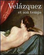 Velazquez : Et son temps [French]